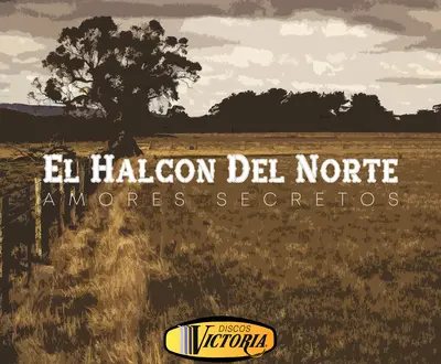 El Halcón Del Norte