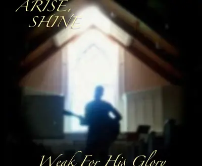 Weak for His Glory