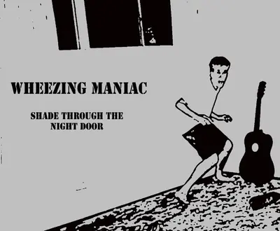 Wheezing Maniac