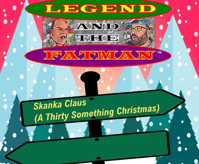Legend and the Fatman