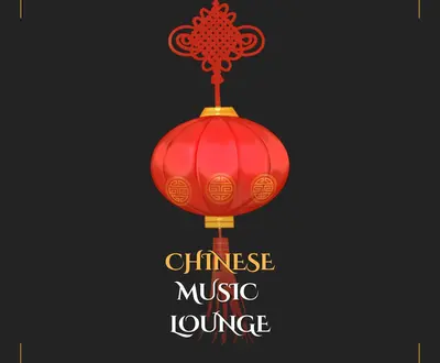 Chinese Music Lounge